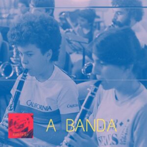 1 | A banda e as nossas vidas