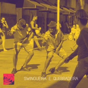 9 | Swingueira e Quebradeira, os gêmeos da dança