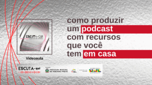 6 | Podcast feito em casa